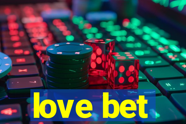 love bet